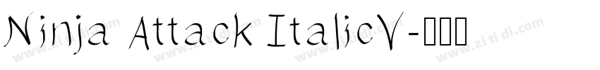 Ninja Attack ItalicV字体转换